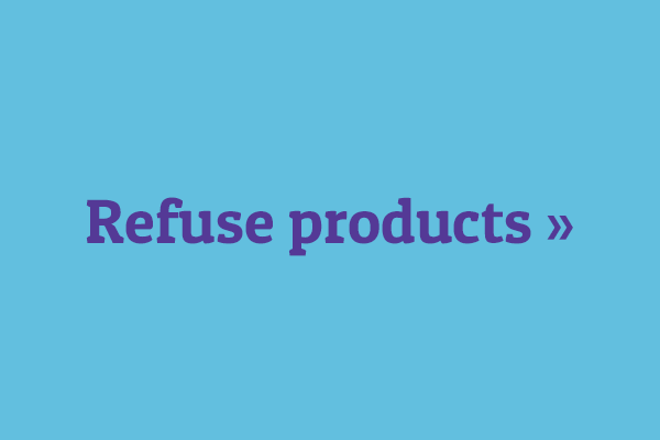 Refuse products
