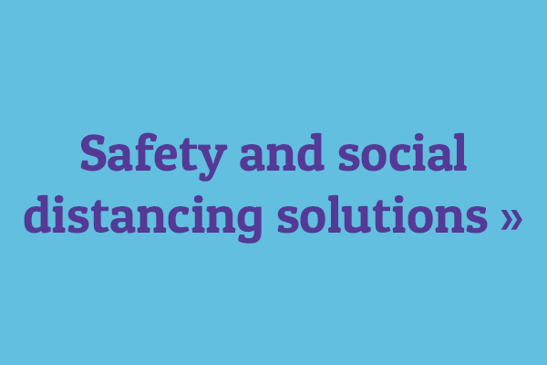 Safety and social distancing solutions